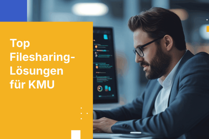 10 sichere Filesharing-Lösungen, die jedes KMU prüfen sollte