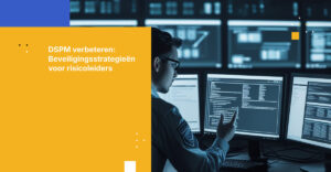 Waarom DSPM tekortschiet en hoe risicoleiders beveiligingsgaten kunnen beperken
