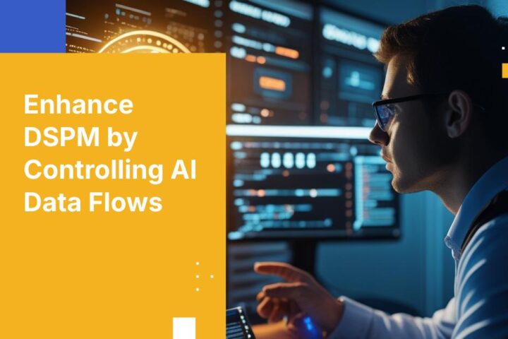 7 Ways Kiteworks Boosts Your DSPM Investment to Stop Shadow AI Data Sharing