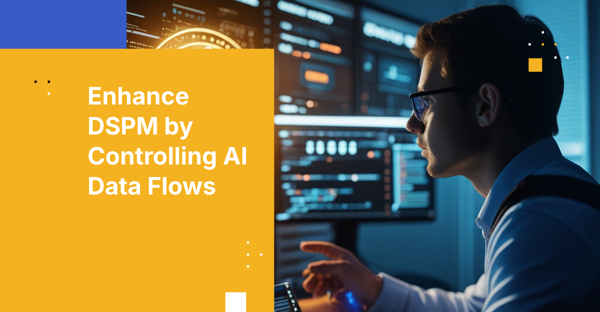 DSPM + Kiteworks AI Data Gateway: Stopping Shadow AI Data Risks