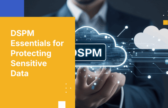 2025 DSPM Buying Guide: Feature Requirements For Spotting Data Leaks