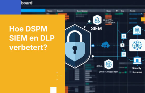 Welke DSPM-platforms integreren met SIEM en DLP? Een gids voor geïntegreerde gegevensbescherming