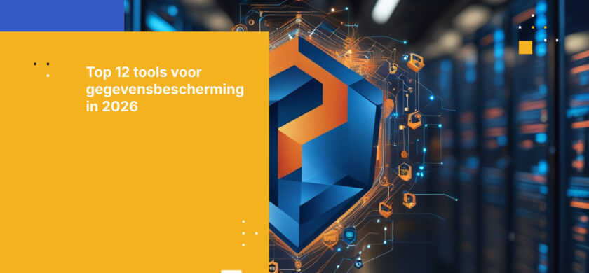 12 toonaangevende tools voor gegevensbescherming voor bedrijven in 2026