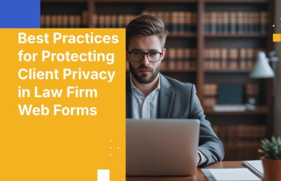 Best Practices for Protecting Client Privacy in Law Firm Web Forms