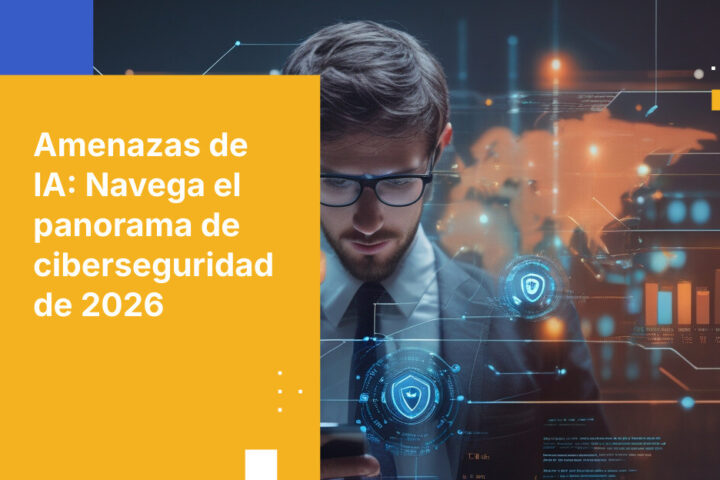 Pronóstico de Ciberseguridad de Google para 2026: Seguridad de Datos, Privacidad y Cumplimiento