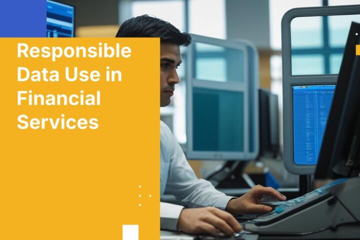 Responsible Data Use in Financial Services