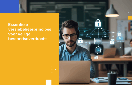 Versiebeheer: Het geheime ingrediënt voor veilige bestandsoverdracht