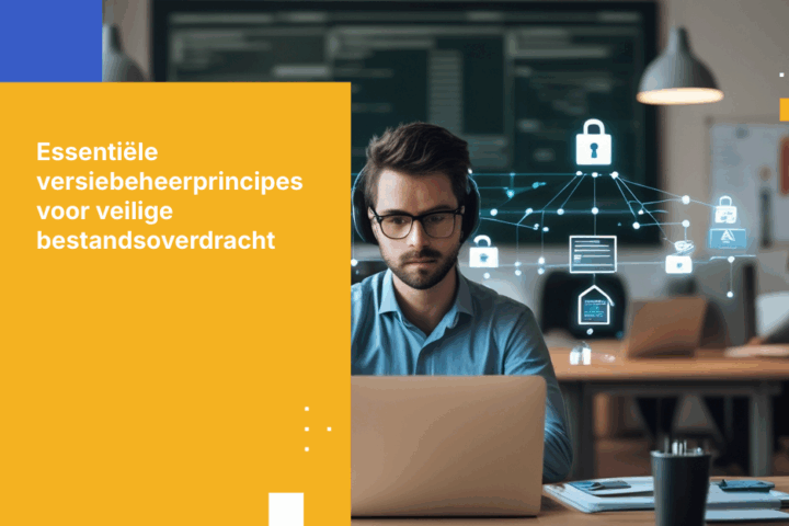 Versiebeheer: Het geheime ingrediënt voor veilige bestandsoverdracht