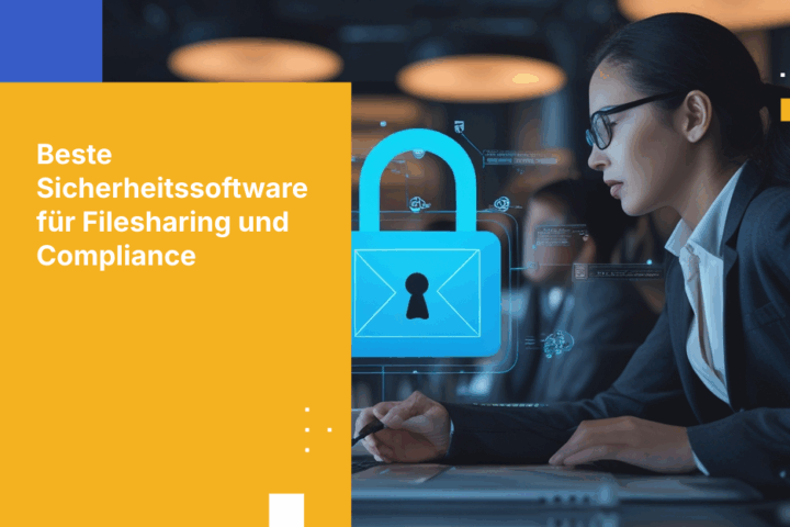 Die zuverlässigsten sicheren Filesharing-Plattformen 2025 zum Schutz sensibler Daten