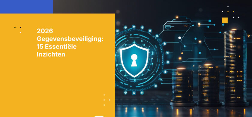 2026 Data Security Voorspelling: 15 voorspellingen die elke beveiligingsleider moet weten