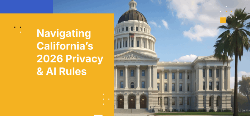 California's 2026 Privacy and AI Laws: Key Business Impacts