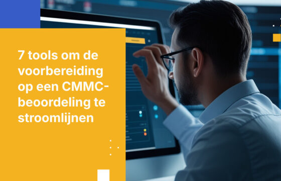 7 Essentiële Technologieën voor het Vereenvoudigen van de Voorbereiding op een CMMC-beoordeling