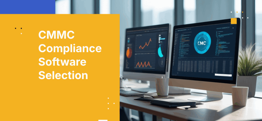 The Definitive Guide to Selecting CMMC Compliance Software in 2026