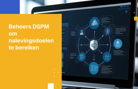 Hoe stemt u uw DSPM-tool af op uw compliance-doelstellingen in 2026