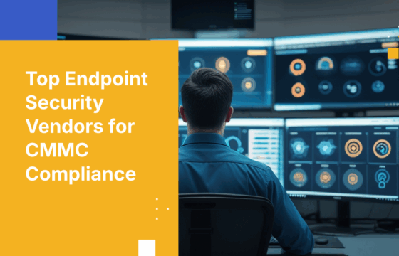 Top 10 Endpoint Security Vendors for CMMC Compliance in 2026