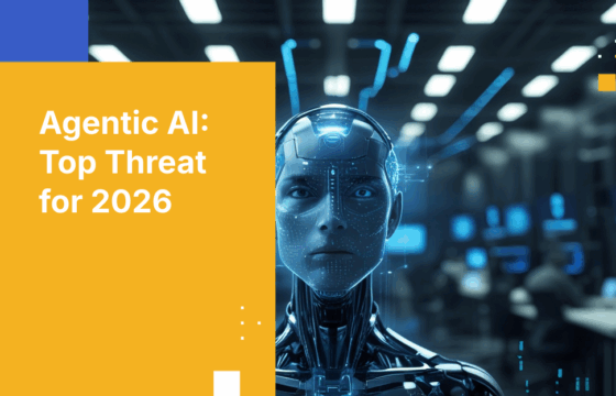 Agentic AI: Biggest Enterprise Security Threat for 2026
