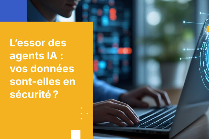 Les agents IA se multiplient dans l’entreprise. La sécurité ne suit pas. Quelles conséquences pour vos données sensibles ?