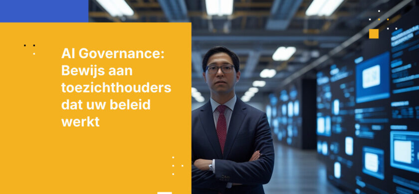 Toezichthouders nemen geen genoegen meer met de vraag of u een AI-beleid heeft. Ze willen bewijs dat het werkt.