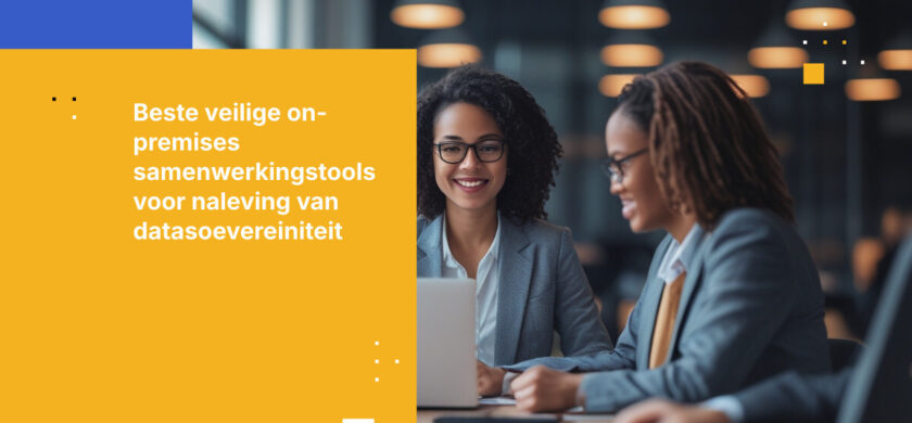 Top Veilige Samenwerkingstools voor 2026: On-premise en regionale opties