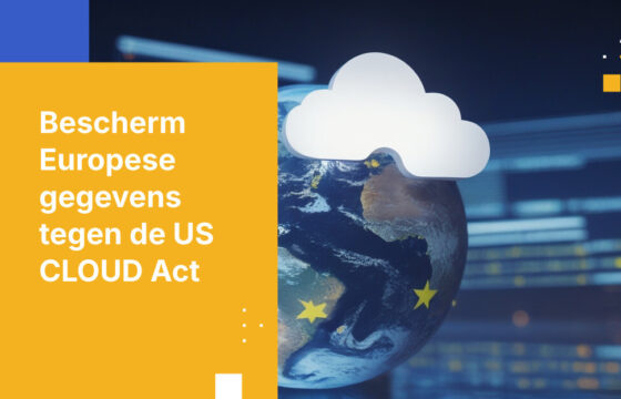 Voorkom CLOUD Act-risico’s: Beveilig Europese data architectonisch