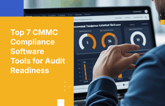 7 Top CMMC Compliance Software Platforms to Simplify 2026 Audits