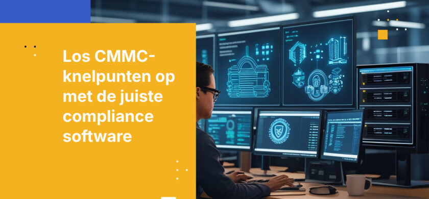 Hoe u CMMC-nalevingsknelpunten overwint met de juiste beveiligingssoftware