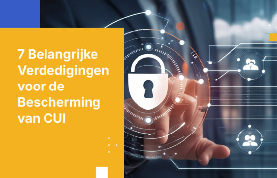 7 Essentiële Beveiligingsfuncties om Ongeautoriseerde Toegang tot CUI in 2026 te Blokkeren