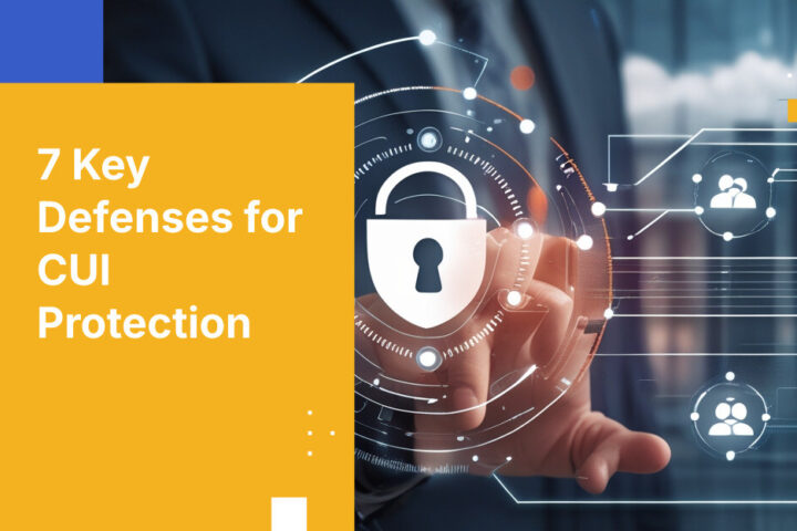 2026年にCUIへの不正アクセスを防ぐための7つの必須セキュリティ機能