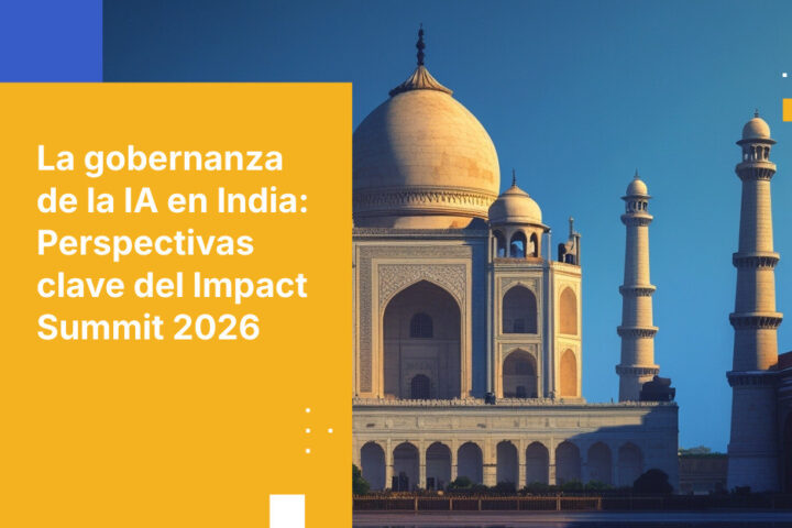 El impulso de la India por la gobernanza de la IA cobra protagonismo en la AI Impact Summit 2026 — y las organizaciones que gestionan datos indios deben prestar atención