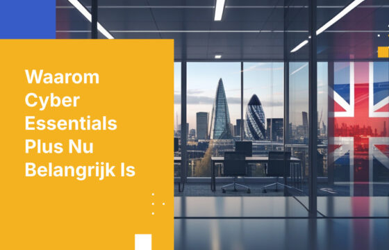 Wat Engelse accountantskantoren moeten weten over Cyber Essentials Plus