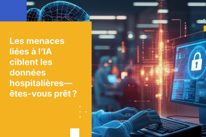 Les données patients de votre hôpital sont la cible d’attaques dopées à l’IA. La plupart des défenses datent d’une autre époque.