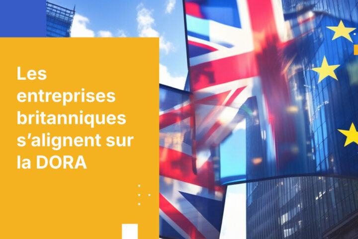 Comment les entreprises de services financiers britanniques s’alignent sur les normes DORA grâce à des contrôles sécurisés des communications de données