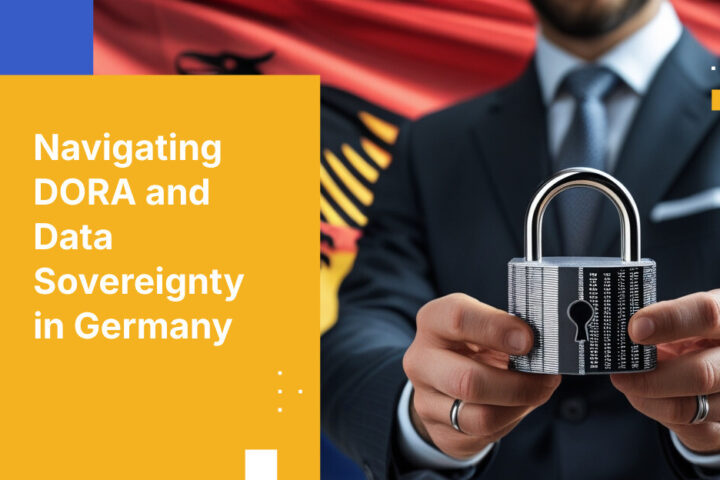 ドイツの銀行がデータ主権を確保しDORAコンプライアンスを達成する方法