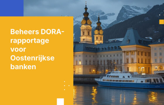 DORA-incidentrapportagevereisten voor Oostenrijkse banken: Volledige implementatiegids