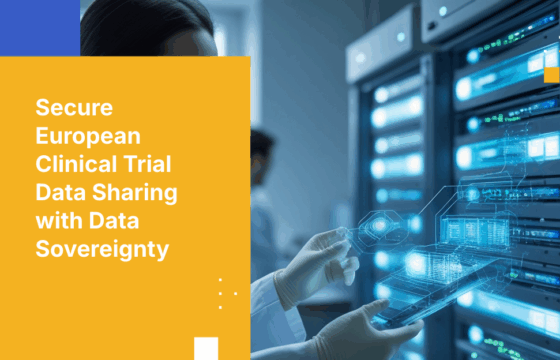 How European Pharmaceutical Companies Can Share Clinical Trial Data Across Borders While Maintaining European Sovereignty