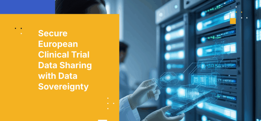 How European Pharmaceutical Companies Can Share Clinical Trial Data Across Borders While Maintaining European Sovereignty