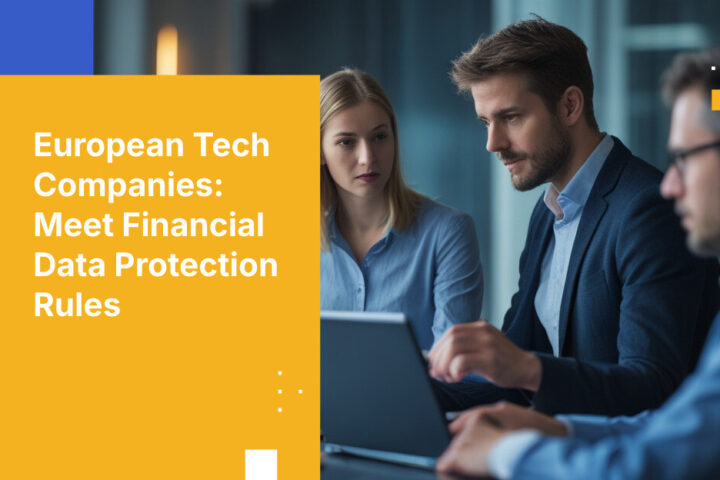 欧州のテクノロジー企業が金融サービス分野の顧客データ保護要件を満たすには