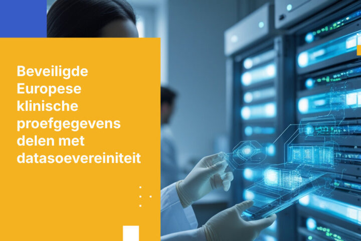 Hoe Europese farmaceutische bedrijven klinische proefgegevens grensoverschrijdend kunnen delen en tegelijkertijd Europese datasoevereiniteit behouden
