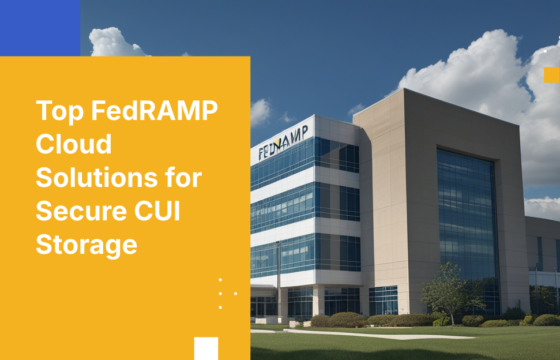 7 FedRAMP‑Authorized Cloud Platforms for Storing CUI