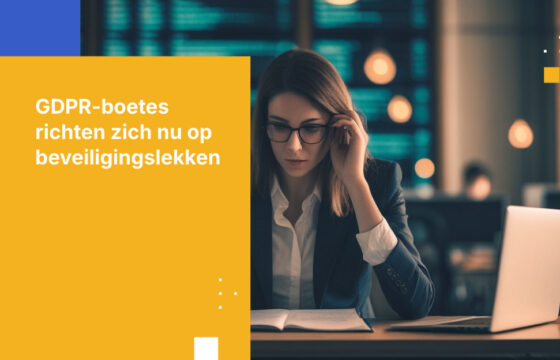 Toezichthouders op de GDPR straffen niet alleen meer bij datalekken. Ze straffen nu ook het beveiligingsniveau dat je had moeten hebben.