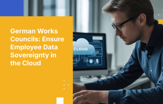 How German Works Councils (Betriebsräte) Can Ensure Employee Data Sovereignty in Cloud Deployments