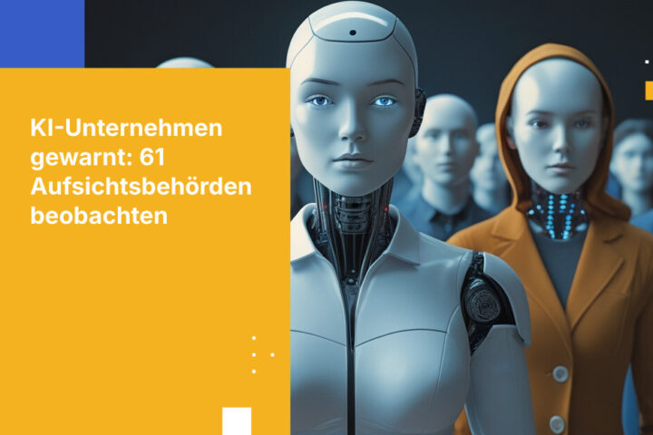 KI-Datenschutz im Fokus: 61 Aufsichtsbehörden nehmen Risiken generativer KI ins Visier