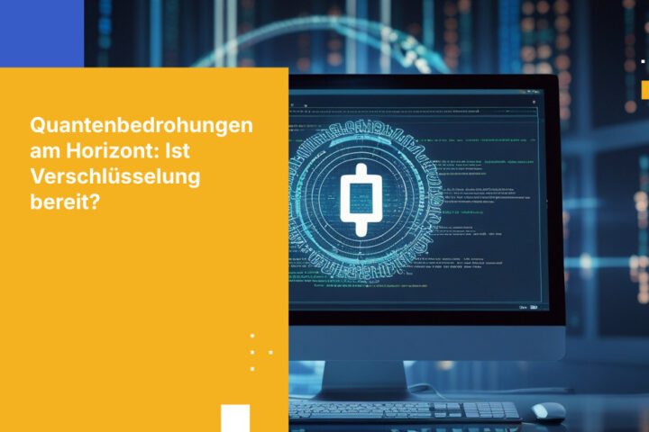 Bedrohung durch Quantenverschlüsselung: Dringende Warnung von Google vor SNDL-Angriffen