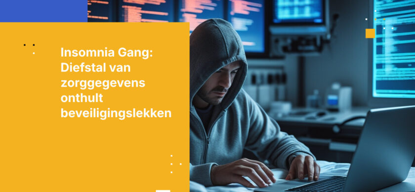 Insomnia Data Theft-bende luidt een nieuw tijdperk van cyberdreigingen in de zorg in: waarom perimeterbeveiliging niet langer voldoende is