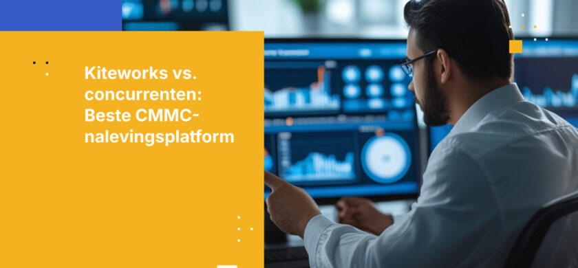 Kiteworks vs Concurrenten: Welke CMMC-beveiligingsplatform komt als beste uit de bus?