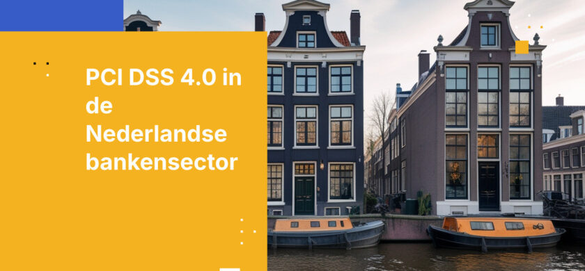 Hoe banken in Nederland PCI DSS 4.0-naleving bereiken in 2026