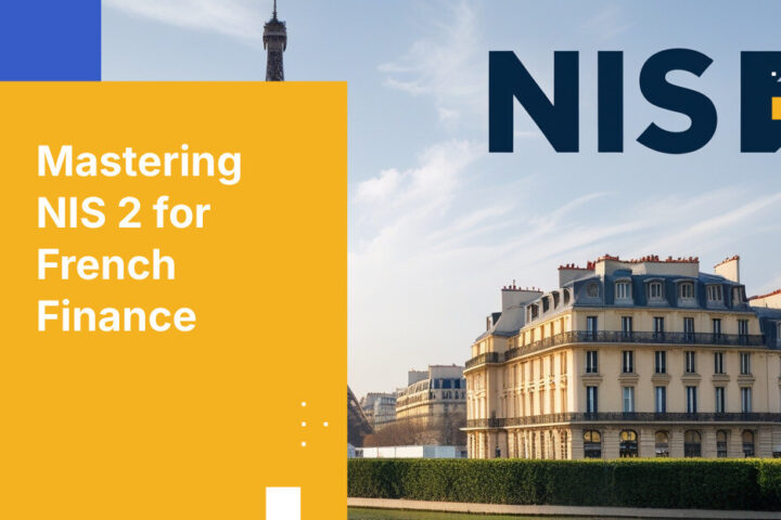 フランスにおけるNIS2指令について金融機関が知っておくべきこと