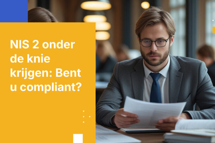 Wat Nederlandse financiële instellingen moeten weten over NIS 2-vereisten voor naleving