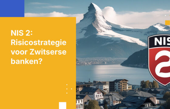 Wat Zwitserse banken moeten weten over NIS 2-risicobeheer door derden