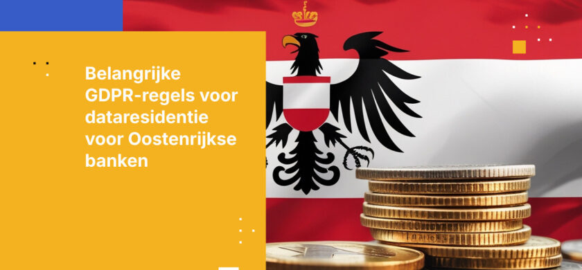 5 Dataresidentievereisten voor Oostenrijkse banken onder de GDPR